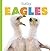 Baby Eagles (Starting Out: Baby Animals)