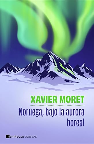 Portada de Noruega, bajo la aurora boreal, de Xavier Moret