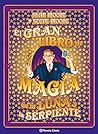 El gran libro de magia de la luna y la serpiente (Biblioteca Alan Moore) (Spanish Edition)