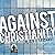 Against Christianity