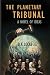 The Planetary Tribunal: A N...