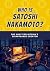 Who Is Satoshi Nakamoto: Th...