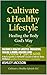 Cultivate a Healthy Lifesty...