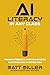 AI Literacy in Any Class by Matt Miller