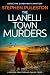 The Llanelli Town Murders: ...