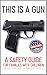 This Is A Gun: A Safety Gui...