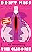 Don’t miss the Clitoris: Eine Bedienungsanleitung