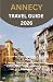 ANNECY TRAVEL GUIDE 2026: D...