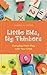 Little Kids, Big Thinkers: Everyday Math Play With Your Child