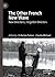 The Other French New Wave: New Directions, Forgotten Directors