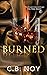 Burned by C.B. Noy