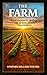 THE FARM: From Purpose To S...
