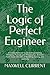 The Logic of Perfect Engine...