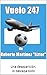 Vuelo 247: Una desaparición que lo destapa todo (Spanish Edition)