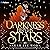 Darkness Births the Stars: ...