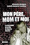 Mon père, Mom et ...