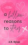 A Billion Reasons...