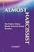 Almost Narcissist: How Mode...
