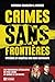 Crimes sans frontières: Mystères et enquêtes sur deux continents (NON CLASSE) (French Edition)