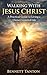 Walking With Jesus Christ: A Practical Guide to Living a Christ-Centered Life