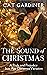 The Sound of Christmas by Cat Gardiner