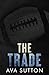 The Trade: A Secret Baby Fo...