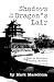 Shadows in the Dragon's Lai...