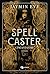 Spellcaster: L'incantatore - Weatherstone College vol. 1 (Leggereditore) (Italian Edition)