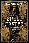 Spellcaster. L'in...