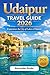 Udaipur Travel Guide 2026: ...