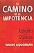 El Camino de la Impotencia