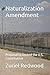 Naturalization Amendment: P...