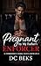 Pregnant by my Father's Enforcer by DC BEKS