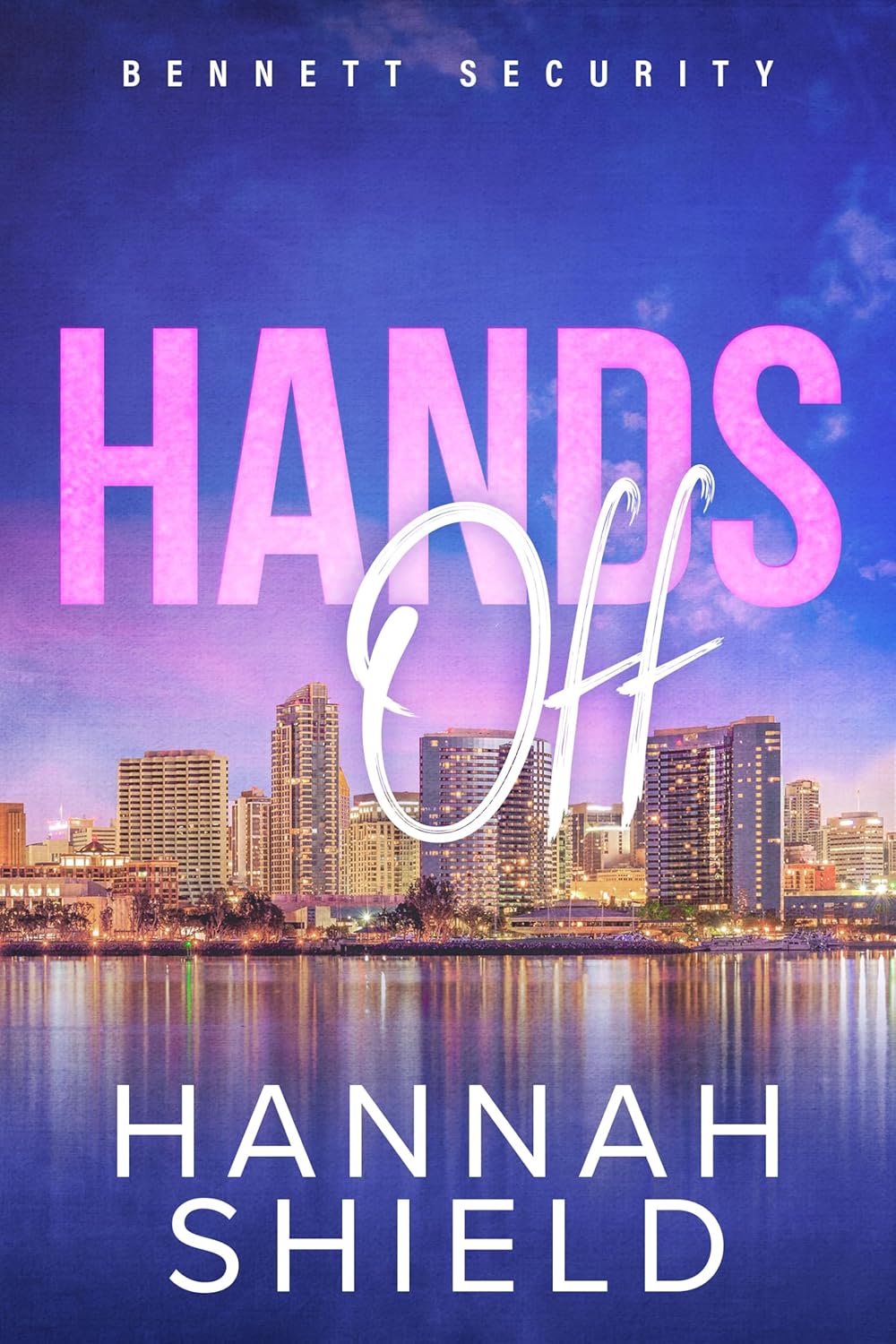 Hands Off (Bennett Security, #1)