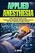 Applied Anesthesia: Transla...