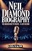 NEIL DIAMOND BIOGRAPHY: The...