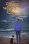 Where the Light Shines In by Jenny Mattern