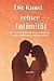 Die Kunst echter Intimität:...