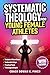 Systematic Theology for You...