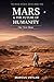 Mars & the Future of Humani...