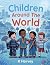 CHILDREN AROUND THE WORLD: ...