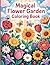 Magical Flower Garden Color...