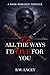All the Ways I'd Live for You (Psychotic Devotion Trilogy #3)
