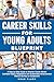 Career Skills for Young Adu...