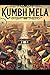 Kumbh Mela: A Comprehensive...
