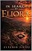 In Search of Eliora: — A St...