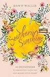 Southern Sunshine by Dawn Wallis