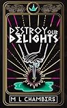 Destroy Our Delights