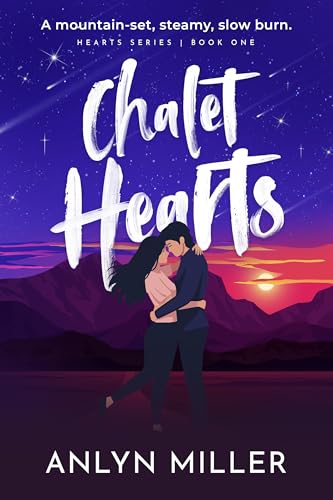 Chalet Hearts (Hearts Series Book 1)
