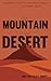 The Mountain in the Desert:...